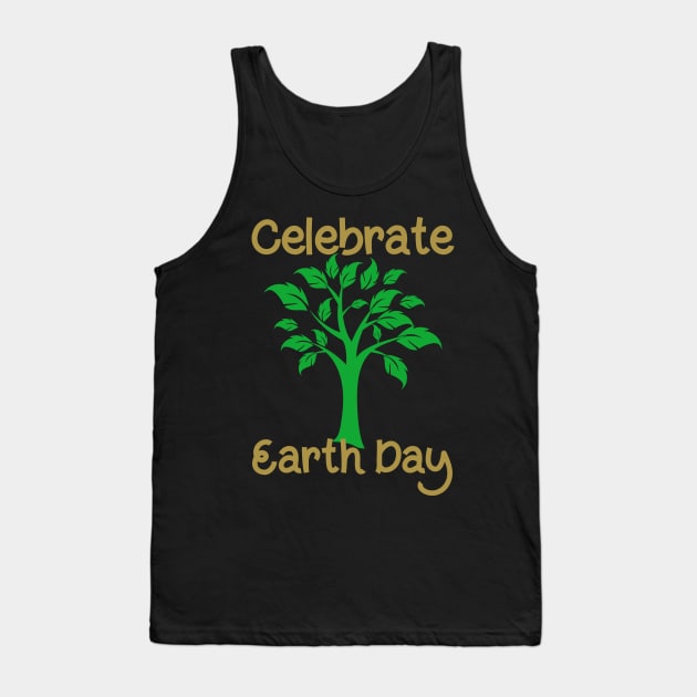 Celebrate Earth Day Tank Top by PeppermintClover